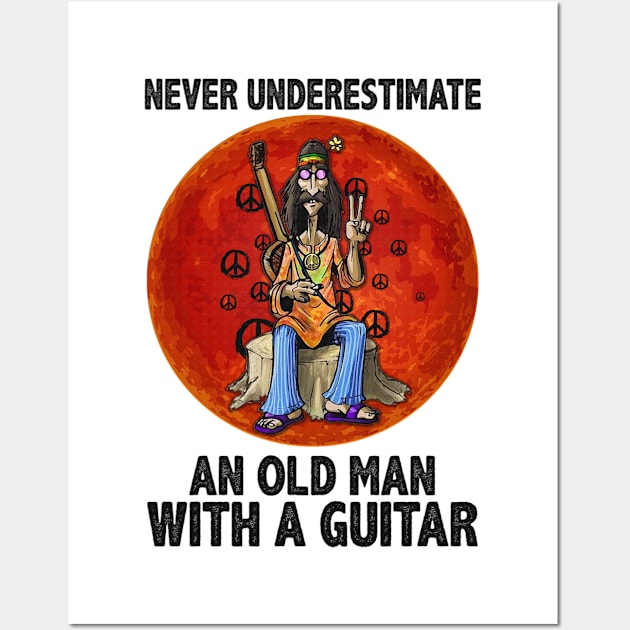 Never underestimate an old man with a guitar funny gift Wall Art by boltongayratbek